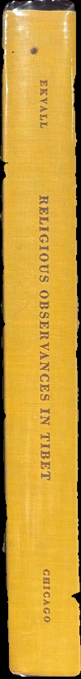 Religious observances in Tibet : patterns and function / Robert B. Ekvall live spine