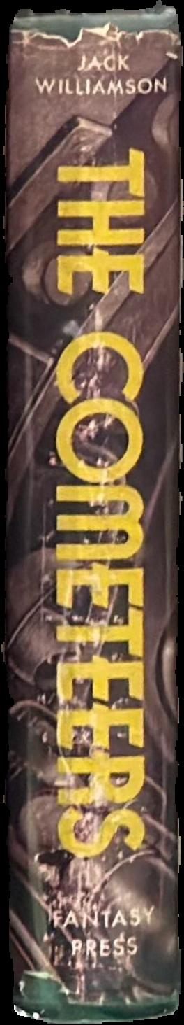 The Cometeers / by Jack Williamson ; illustrated by Edd Cartier live spine