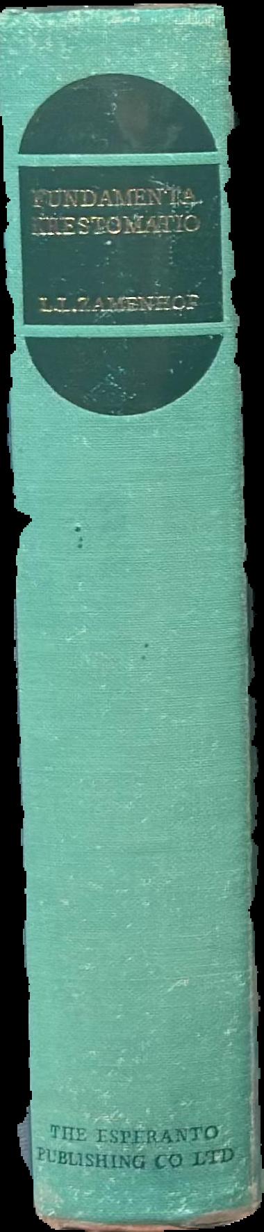 Fundamenta krestomatio de la lingvo Esperanto = Basic Anthology of the Esperanto Language live spine