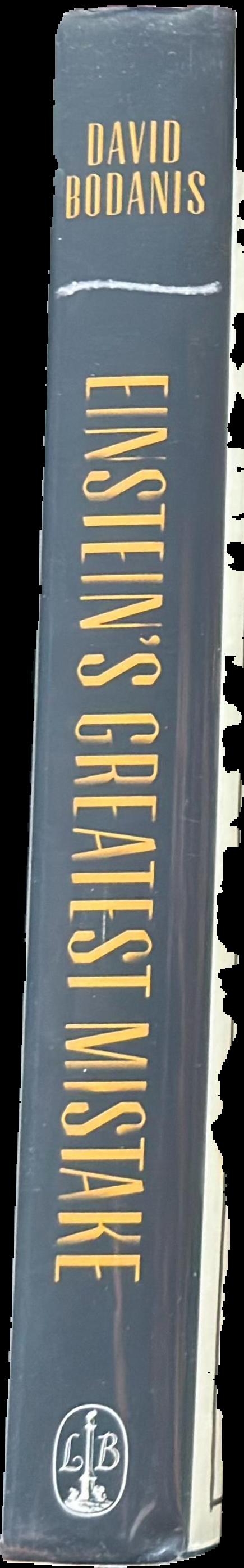 Einstein's greatest mistake : the life of a flawed genius live spine