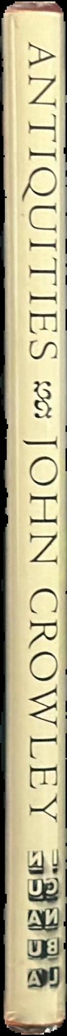 Antiquities : Seven stories / John Crowley live spine