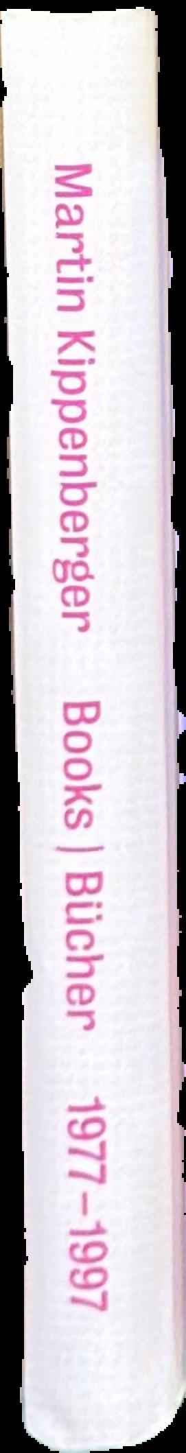 Annotated catalogue raisonne of the books by Martin Kippenberger 1977-1997 live spine