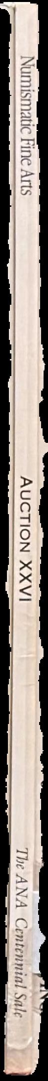Auction XXVI the ANA centennial sale of ancient Greek and Roman coins, August 14, 1991 / Numismatic Fine Arts live spine
