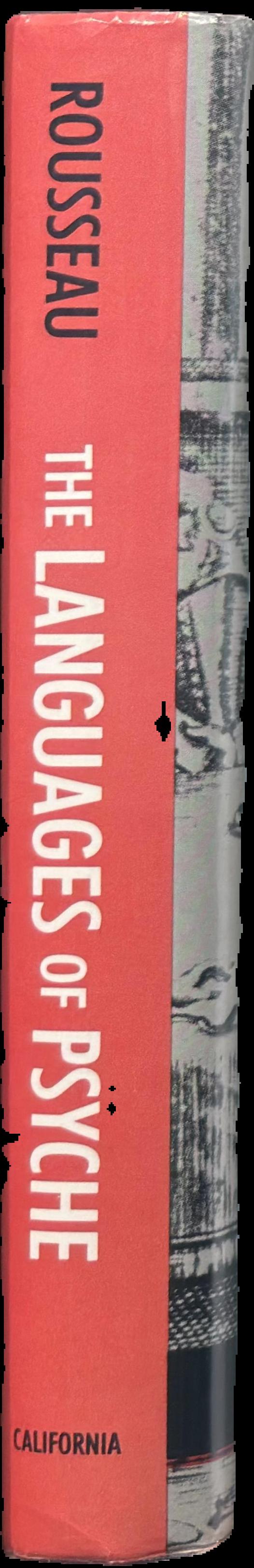 The languages of psyche : mind and body in enlightenment thought : Clark Library lectures, 1985-1986 live spine