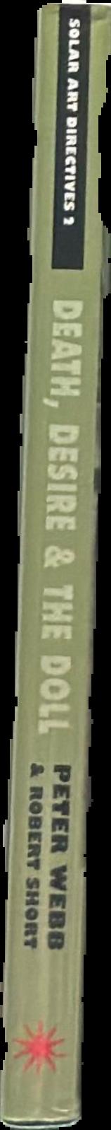 Death, desire and the doll : the life and art of Hans Bellmer live spine