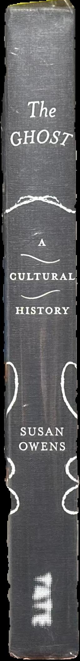 The ghost : a cultural history live spine