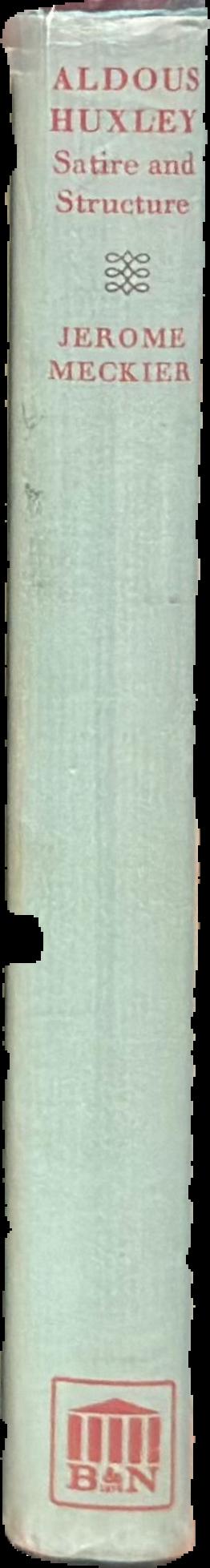 Aldous Huxley : satire and structure live spine