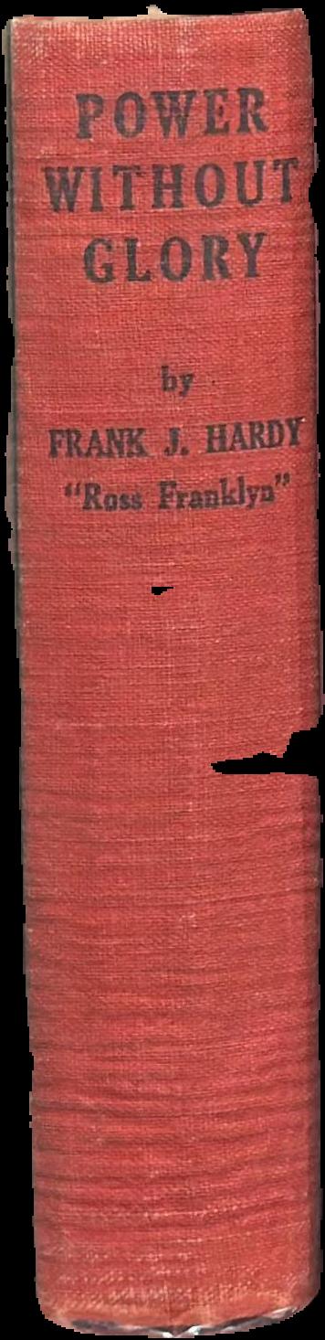 Power without glory / by Frank J. Hardy live spine