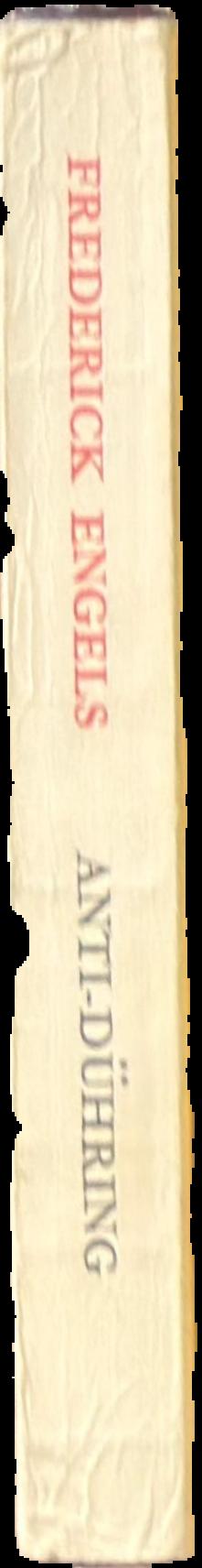 Anti-Duhring : (Herr Eugen Duhring's revolution in science) / Frederick Engels live spine