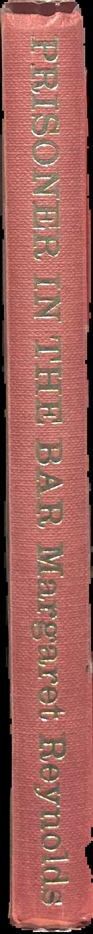 Prisoner in the bar / Margaret Reynolds ; illustrated by James Boswell live spine