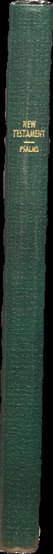 The New Testament of our Lord and saviour Jesus Christ : authorized (King James) version, translated our to the original Greek and with the former translations diligently compared and revised live spine