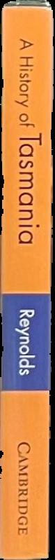 A history of Tasmania / Henry Reynolds live spine