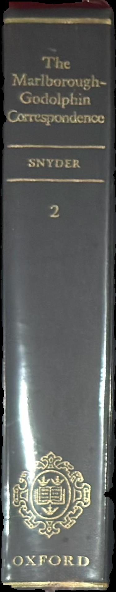 Marlborough – Godolphin correspondence, Volume I \ Henry L. Snyder live spine