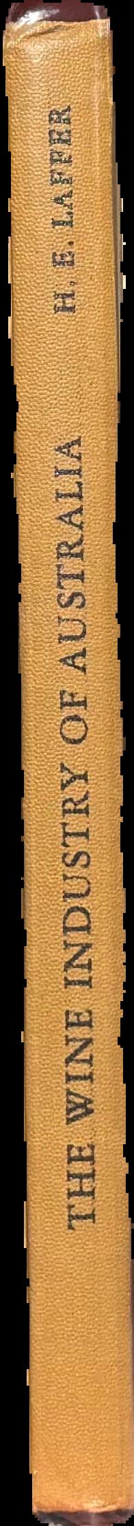 The wine industry of Australia / H. E. Laffer live spine