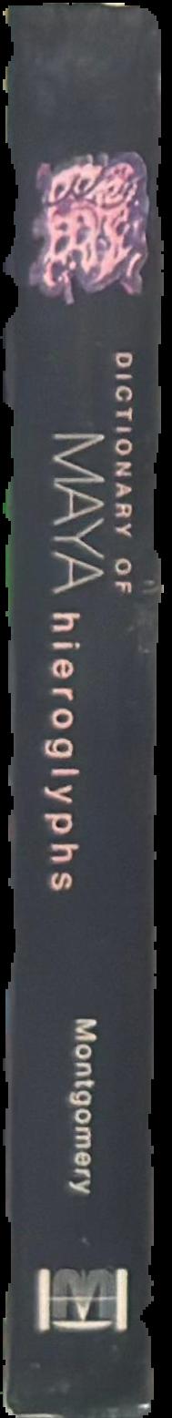 Dictionary of Maya hieroglyphs live spine