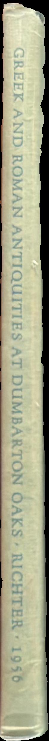 Catalogue of Greek and Roman antiquities in the Dumbarton Oaks collection live spine