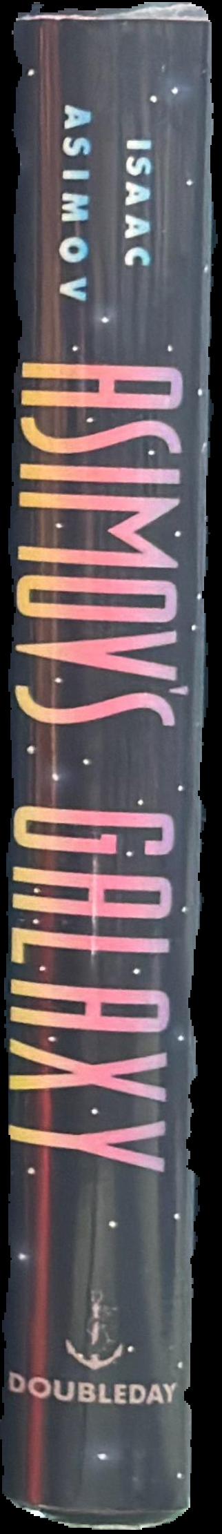 Asimov's galaxy : reflections on science fiction live spine