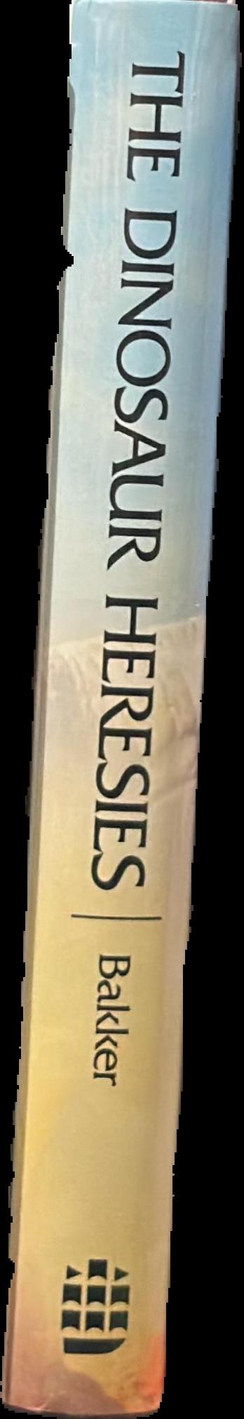 The dinosaur heresies : a revolutionary view of dinosaurs / Robert Bakker live spine