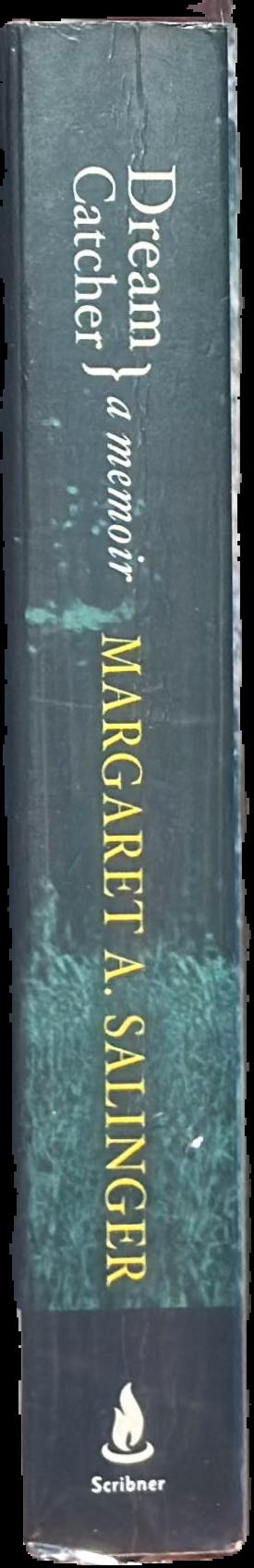 Dream catcher : a memoir / Margaret A. Salinger live spine