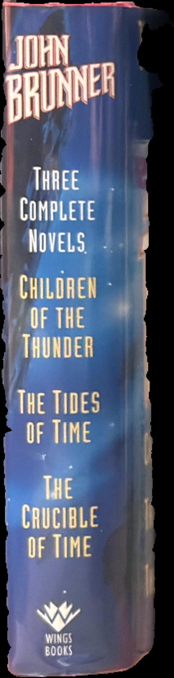 Three complete novels : children of the thunder : the tides of time : the crucible of time live spine