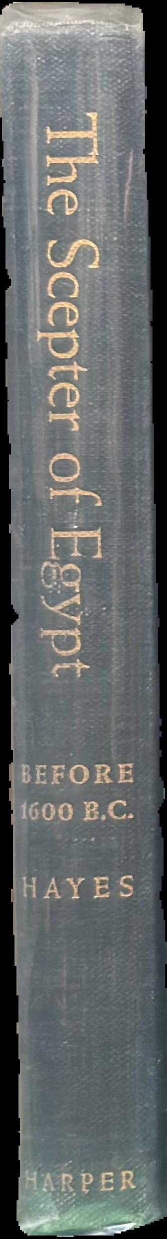 The scepter of Egypt : a background for the study of the Egyptian antiquities in the Metropolitan Museum of Art : part II : the Hyksos Period and the New Kingdom (1675-1080 B. C.) / by William C. Hayes live spine