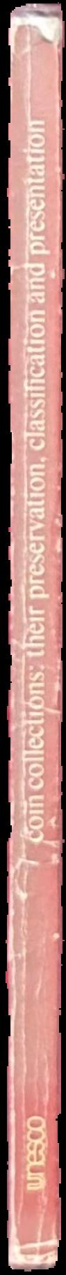 Coin collections : their preservation, classification and presentation live spine