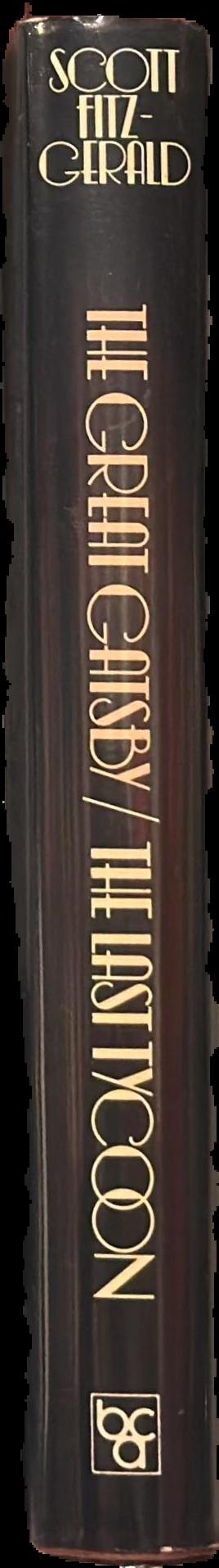 The great Gatsby, and, The last tycoon / Scott Fitzgerald ; introduction by J. B. Priestley live spine
