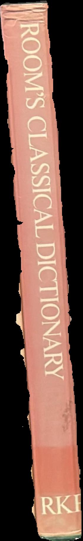 Room's classical dictionary: the origins of the names of characters in classical mythology live spine