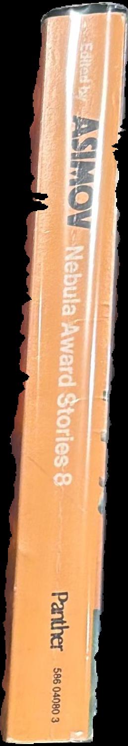 Nebula Award stories. 8 /​ edited by Isaac Asimov live spine