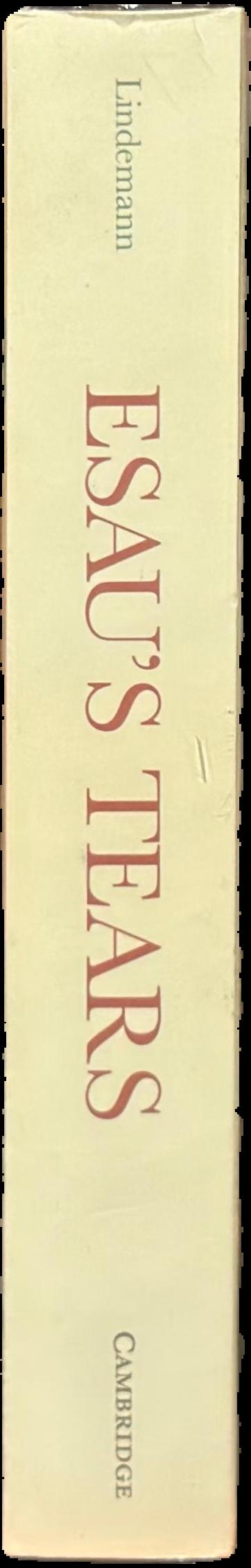Esau’s tears : modern anti-Semitism and the rise of the Jews live spine