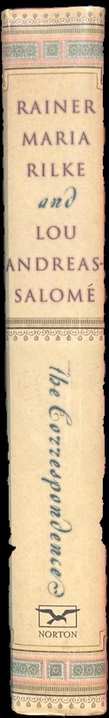 Rainer Maria Rilke and Lou Andreas-Salome : the correspondence live spine