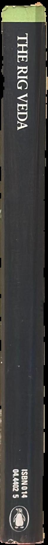 The Rig Veda : an anthology, one hundred and eight hymns selected, tanslated and annotated by Wendy Doniger O'Flaherty live spine