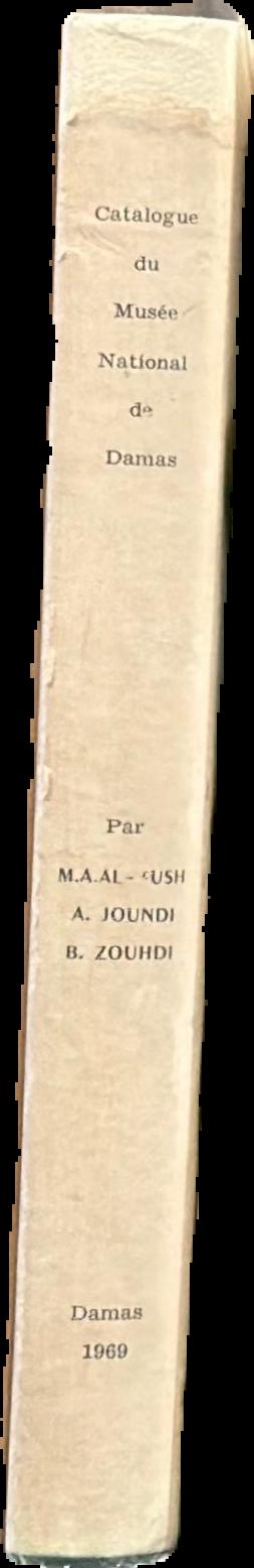 Catalogue du Musee National de Damas live spine