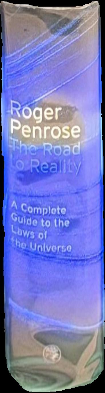 The road to reality : a complete guide to the laws of the universe / Roger Penrose live spine