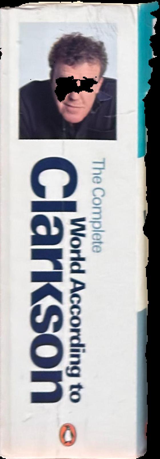 The complete world according to Clarkson / Jeremy Clarkson live spine