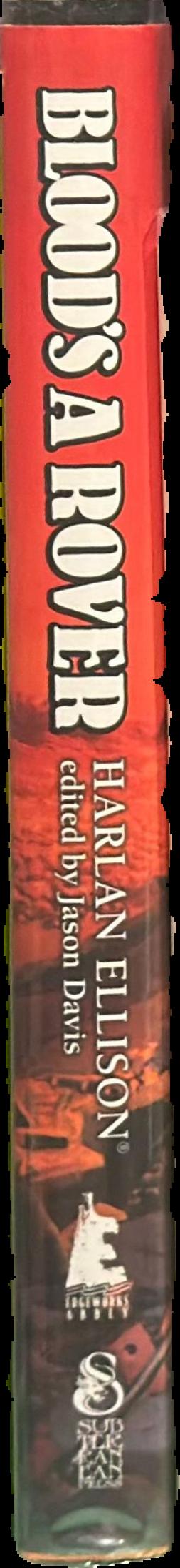 Blood's a rover / Harlan Ellison ; edited by Jason Davis live spine