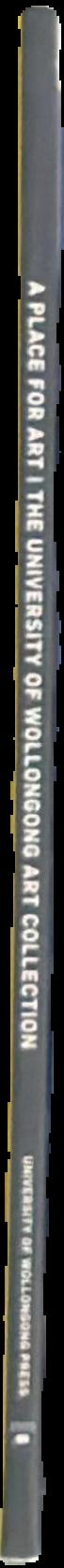 A place for art : the University of Wollongong art collection live spine