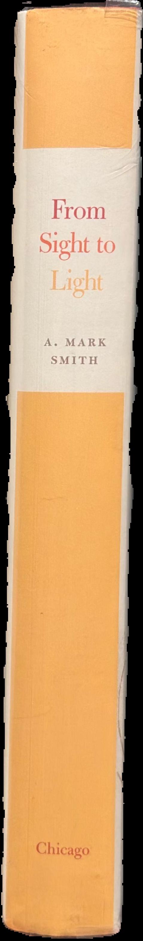 From sight to light : the passage from ancient to modern optics live spine