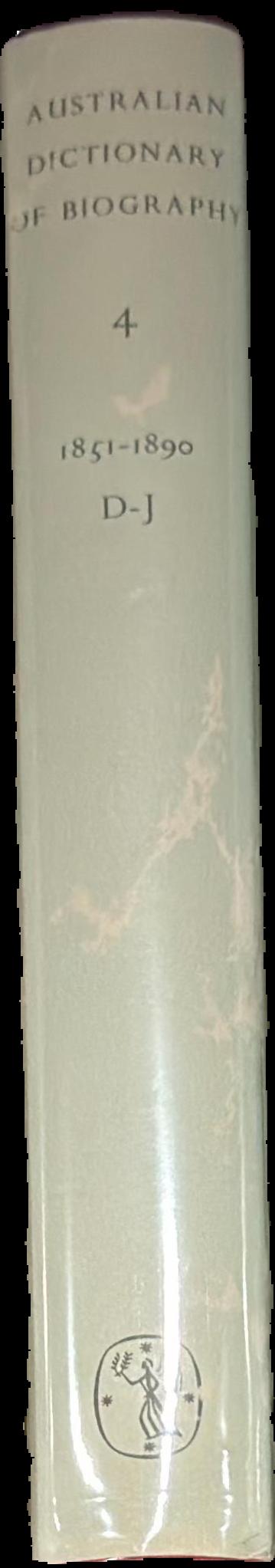 Australian dictionary of biography : volume 4 : 1851-1890 D-J live spine
