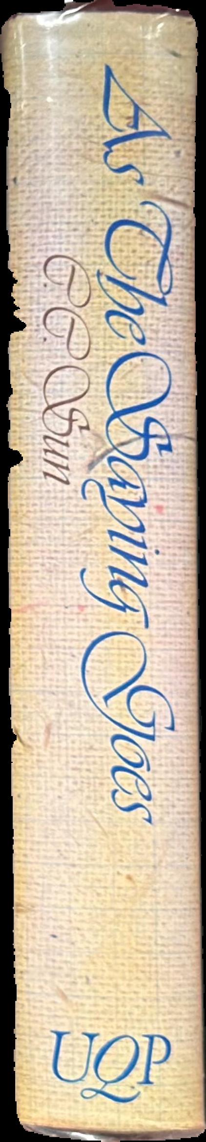 As the saying goes : an annotated anthology of Chinese and equivalent English sayings and expressions, and an introduction to Xiehoyŭ (Chinese wit) live spine