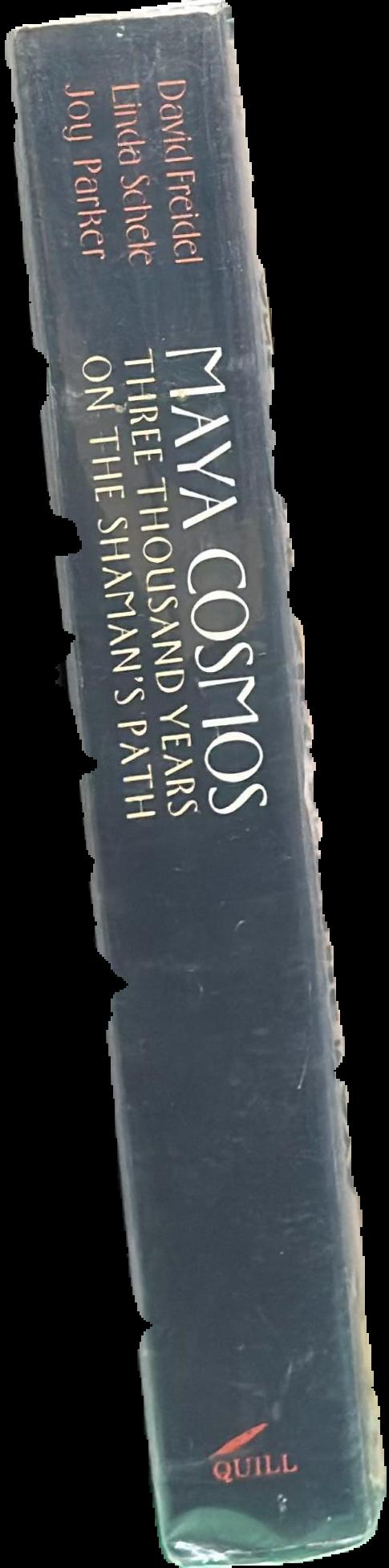 Maya cosmos : three thousand years on the shaman's path live spine