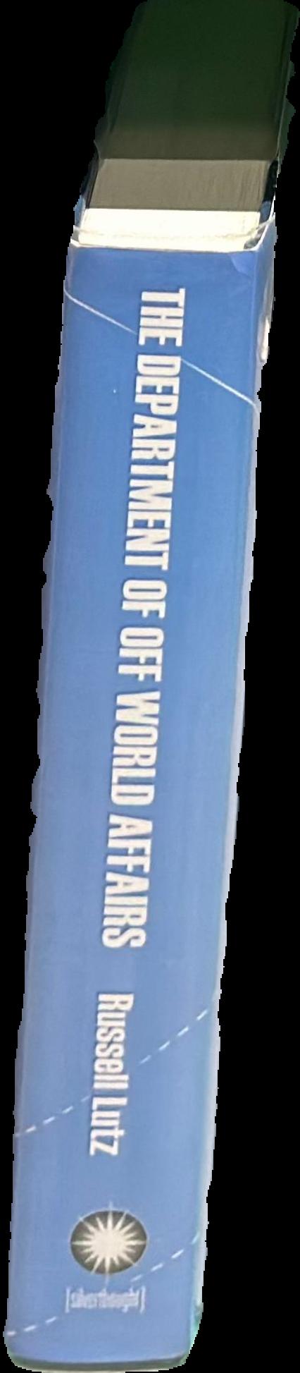The department of off world affairs / by Russell Lutz live spine