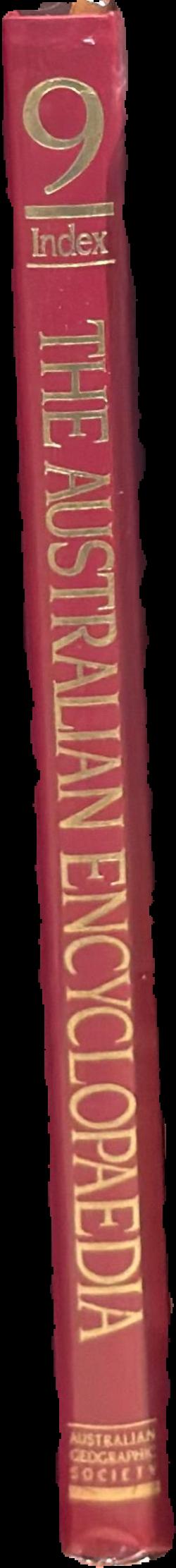 The Australian encyclopaedia : volume nine : appendix and index live spine