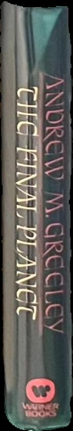 The final planet / Andrew M. Greeley live spine