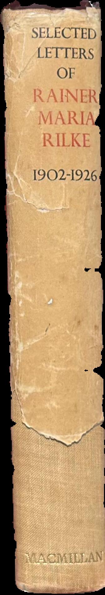 Selected letters of Rainer Maria Rilke, 1902-1926 / translated by R. F.C. Hull live spine