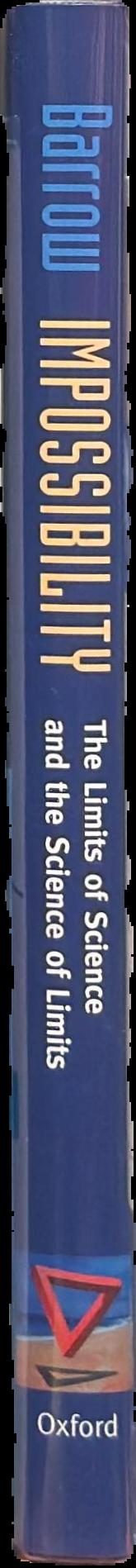 Impossibility : the limits of science and the science of limits live spine
