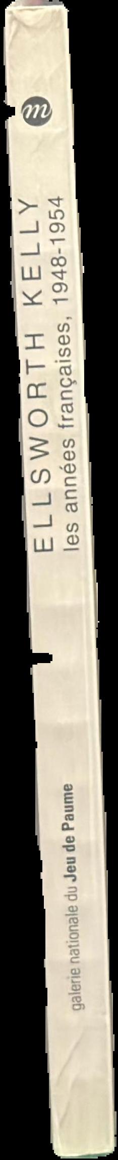 Ellsworth Kelly : les annees francaises 1948-1954 live spine