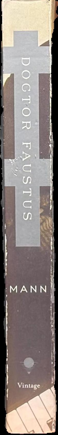 Doctor Faustus : the life of the German composer Adrian Leverkühn as told by a friend live spine