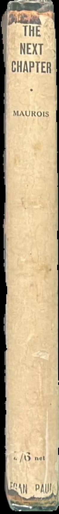 The next chapter ; the war against the moon / by André Maurois live spine