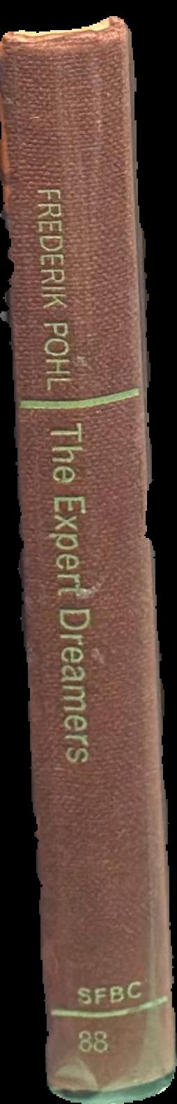 The expert dreamers / edited by Frederik Pohl live spine